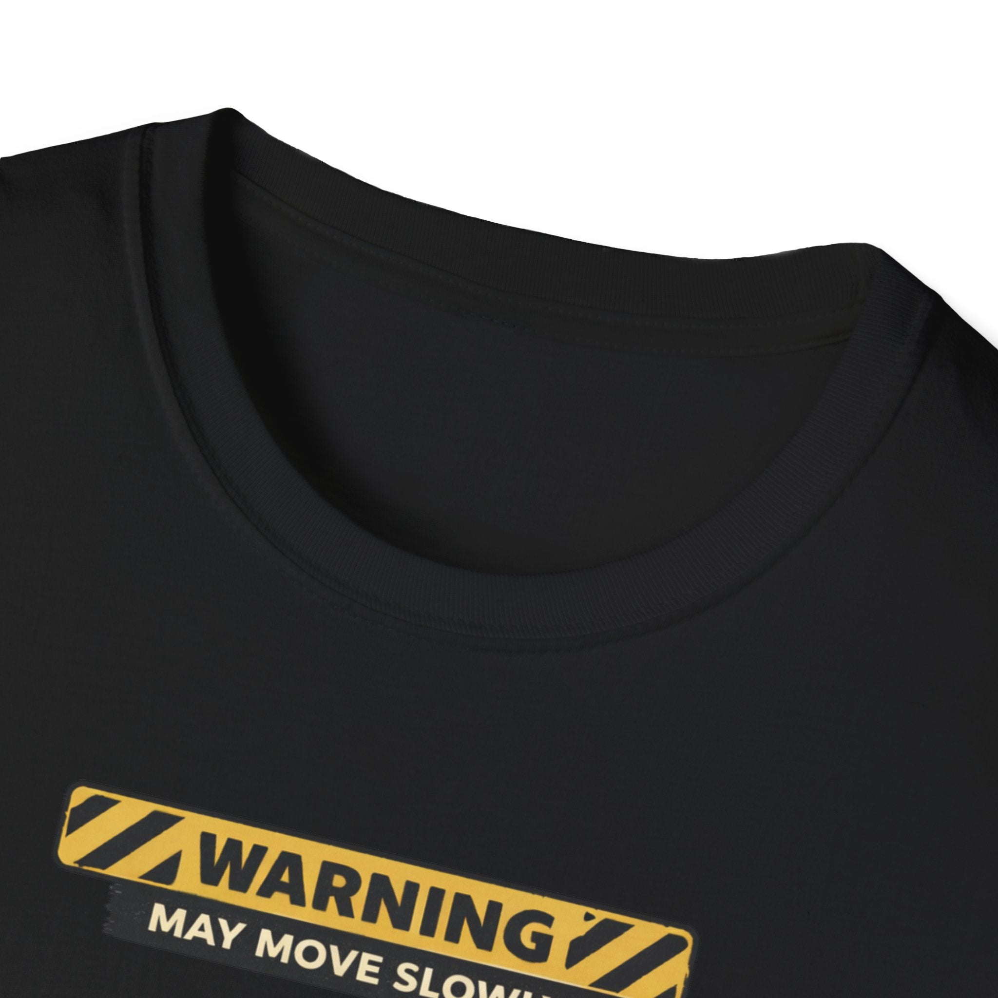 May Move Slowly But With Intent T-Shirt