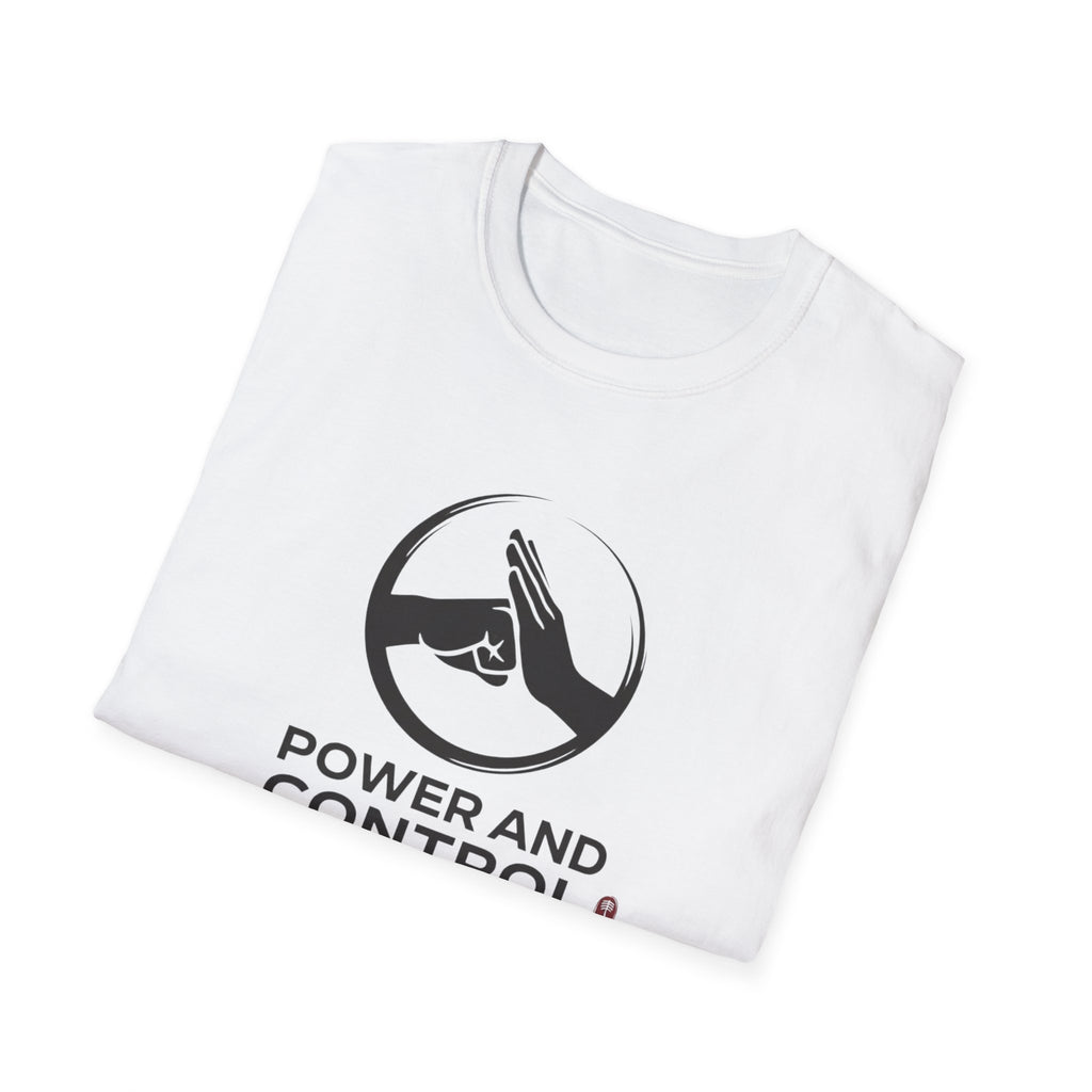 Power and Control T-Shirt