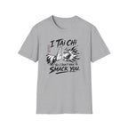 Don't Smack You T-Shirt