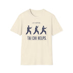 Tai Chi Helps - Three Practitioner T-Shirt