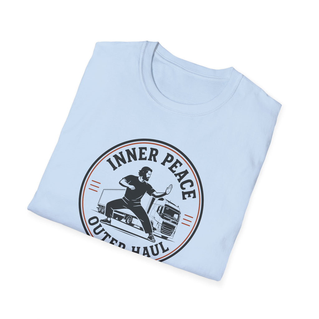 Inner Peace Outer Haul T-Shirt