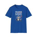 Trained in Ancient Patience T-Shirt