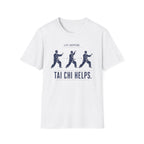 Tai Chi Helps - Three Practitioner T-Shirt