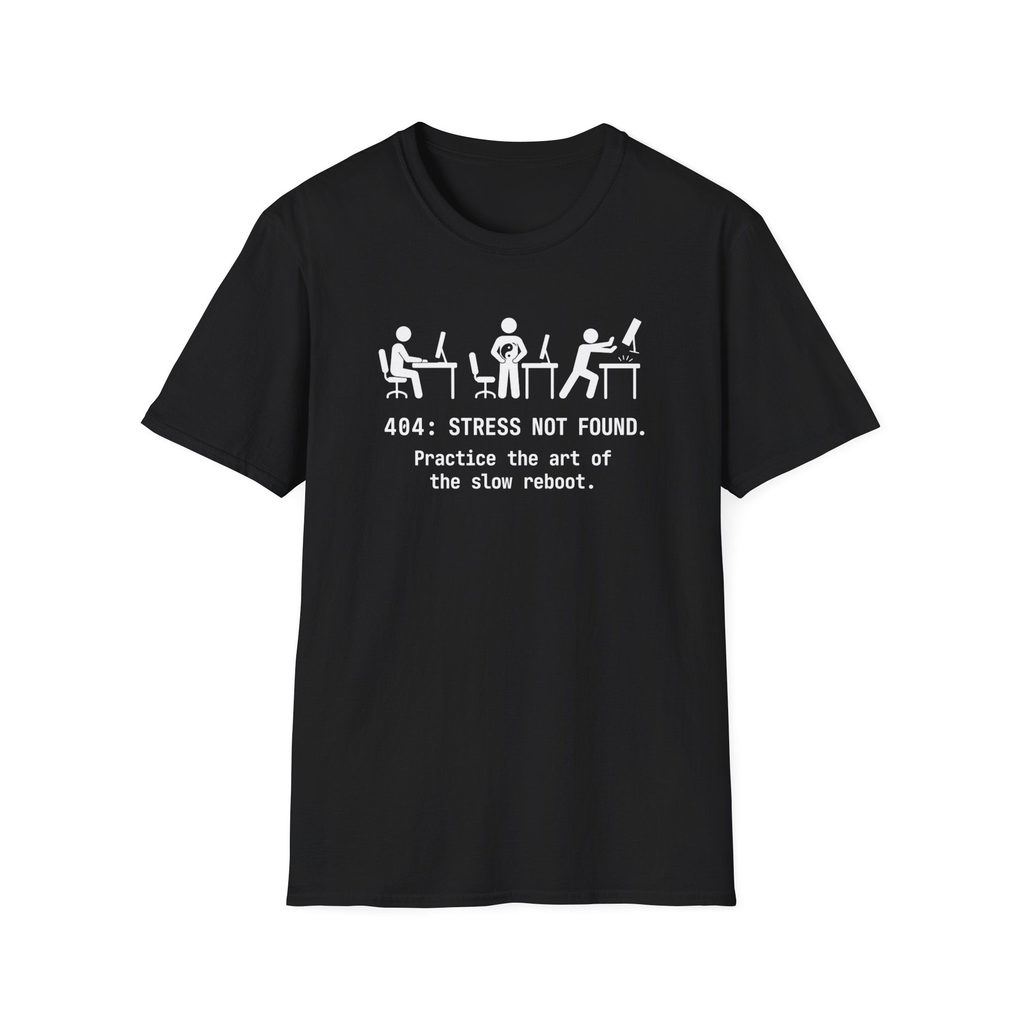 404 Stress Not Found T-Shirt