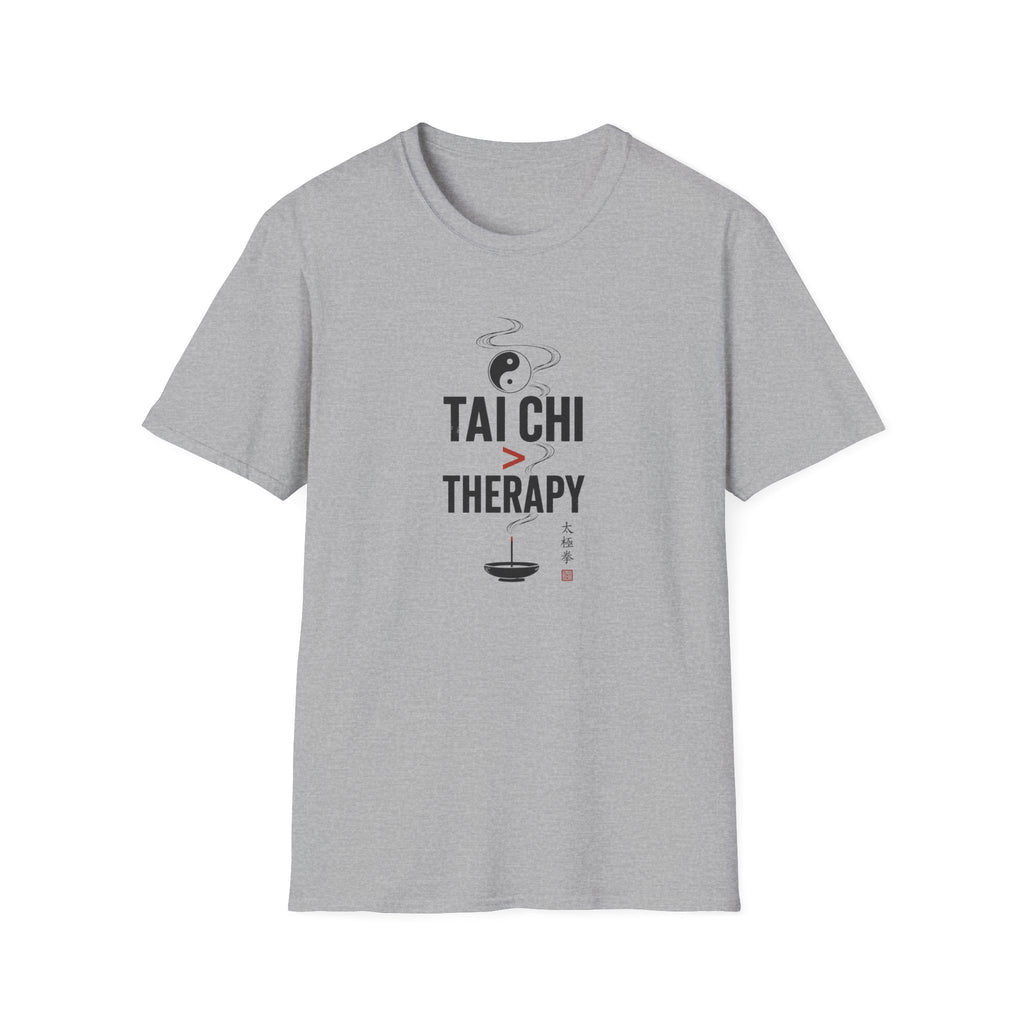 Tai Chi Better Than Therapy T-Shirt