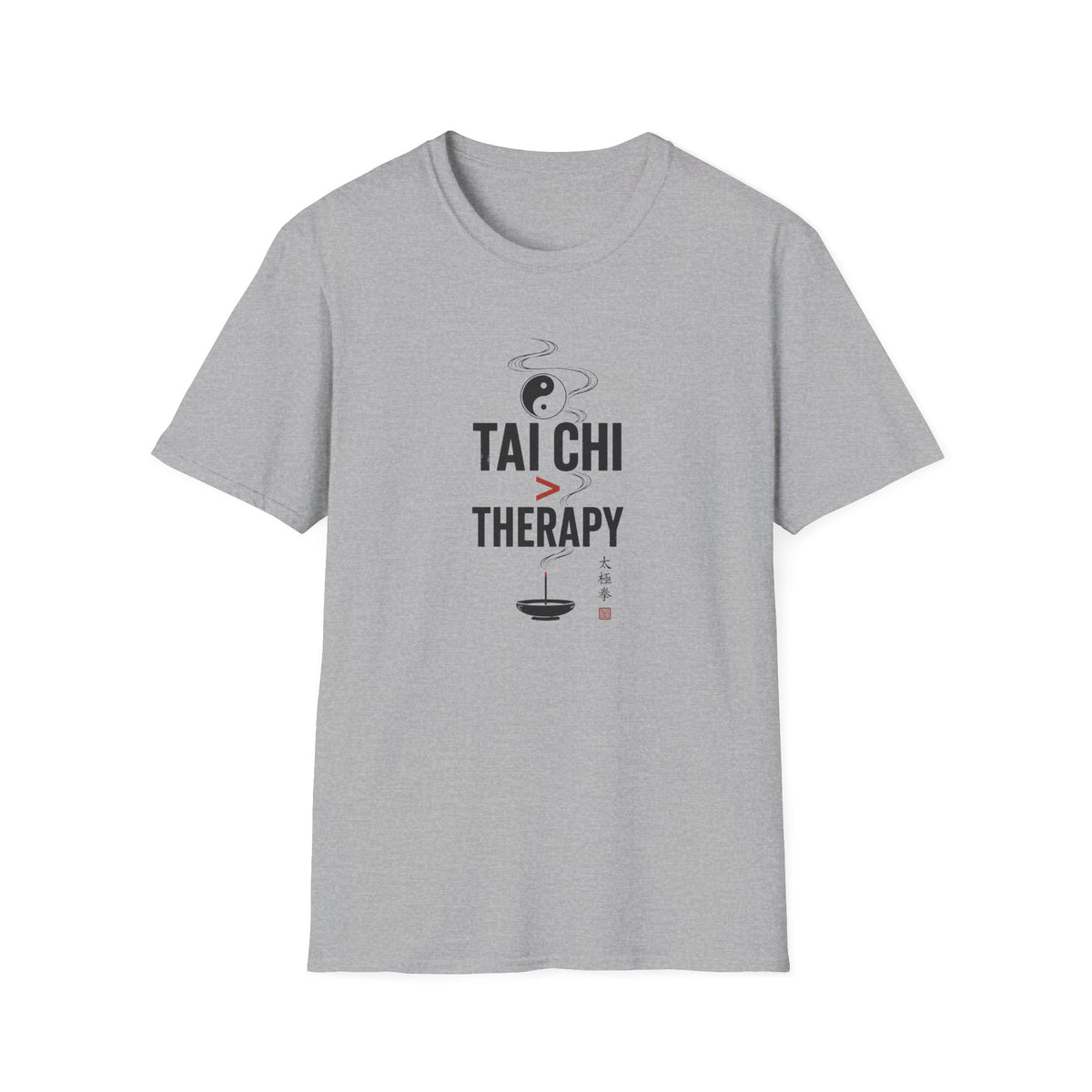 Tai Chi Better Than Therapy T-Shirt