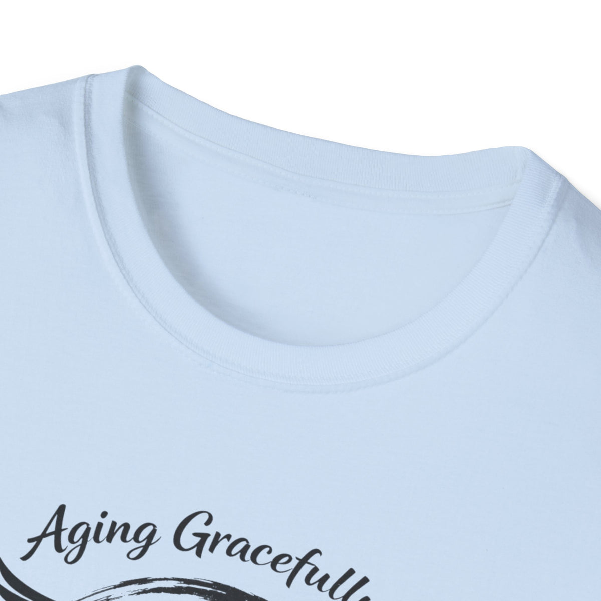 Aging Gracefully T-Shirt