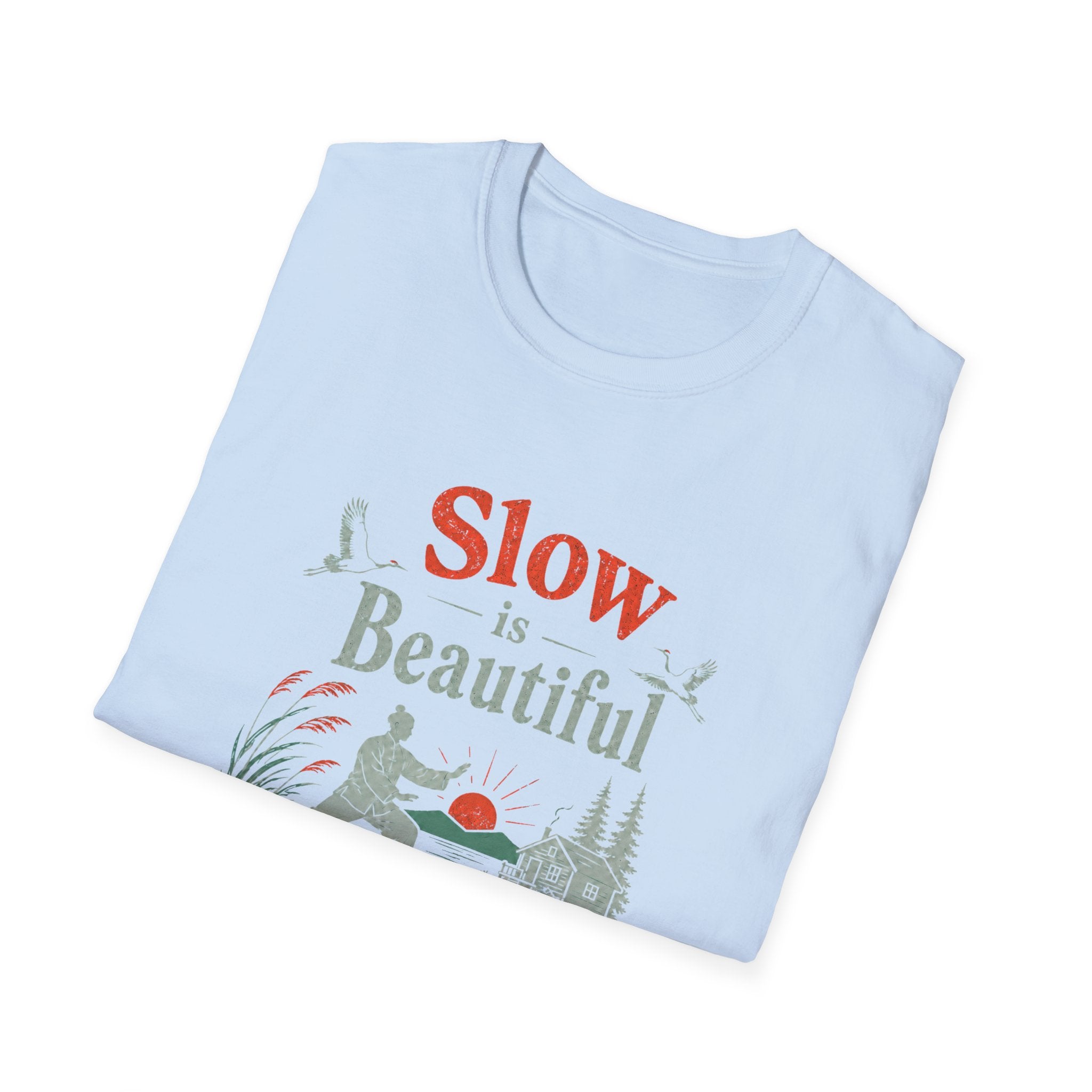 Slow is Beautiful T-Shirt