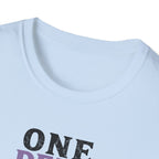 One Deep Breath Away From Losing It T-Shirt