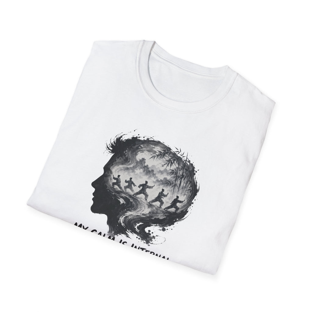 My Calm is Internal T-Shirt