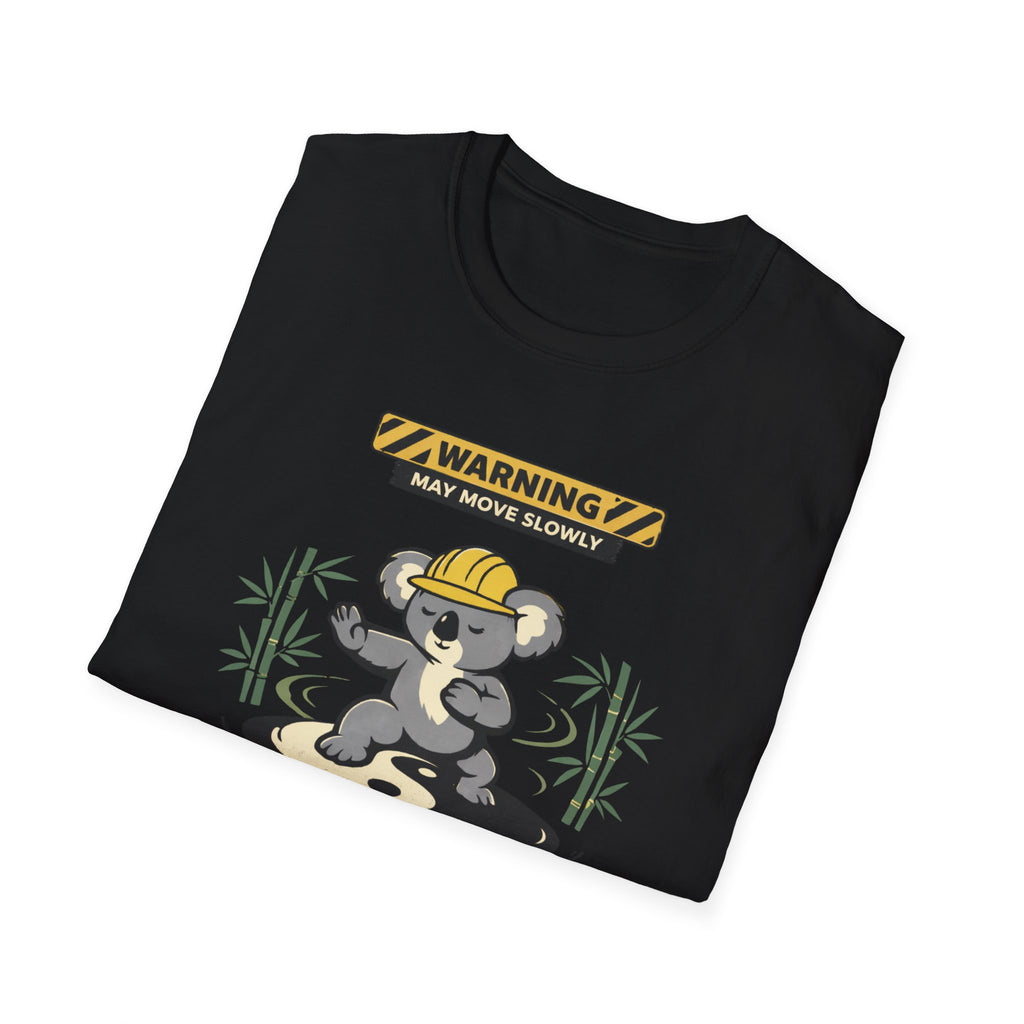 May Move Slowly But With Intent T-Shirt