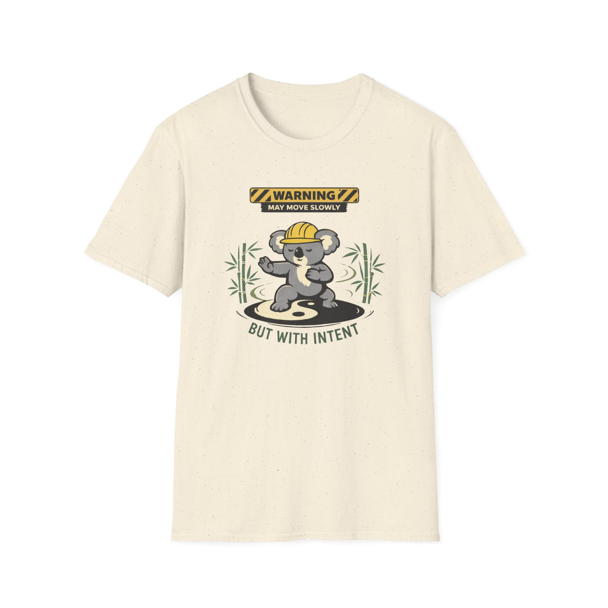 May Move Slowly But With Intent T-Shirt