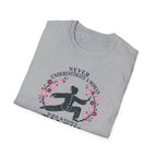 Never Underestimate Woman T-Shirt