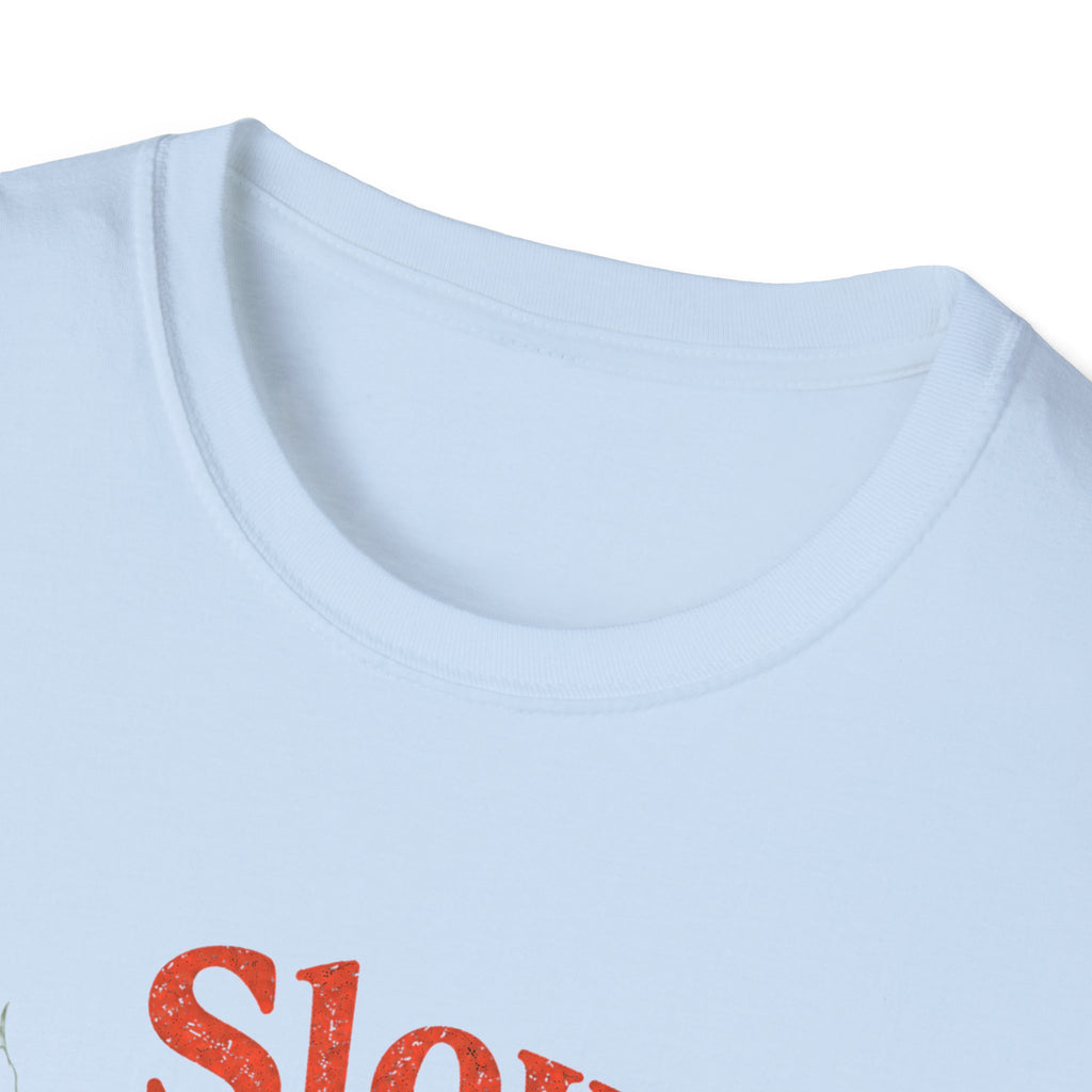 Slow is Beautiful T-Shirt