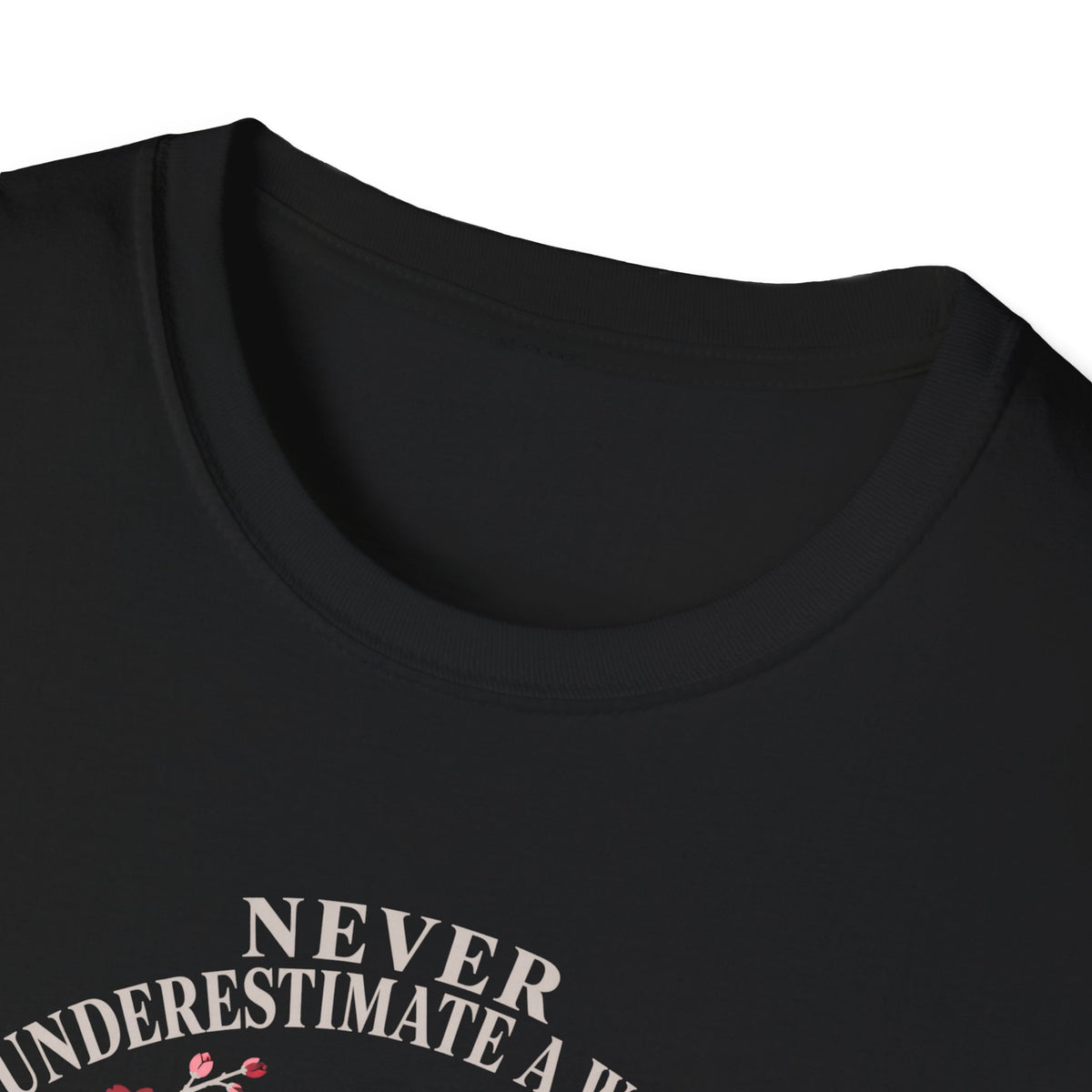 Never Underestimate Woman T-Shirt
