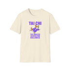 Tai Chi the Endless Search for Balance T-Shirt