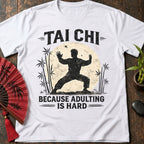 Adulting is Hard T-Shirt