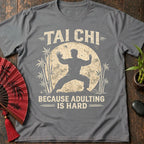 Adulting is Hard T-Shirt