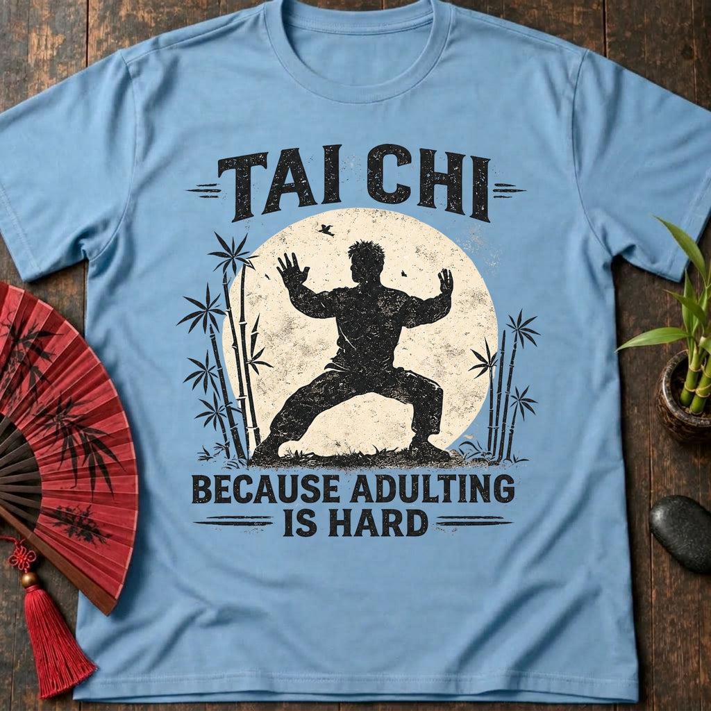 Adulting is Hard T-Shirt