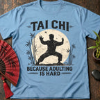 Adulting is Hard T-Shirt
