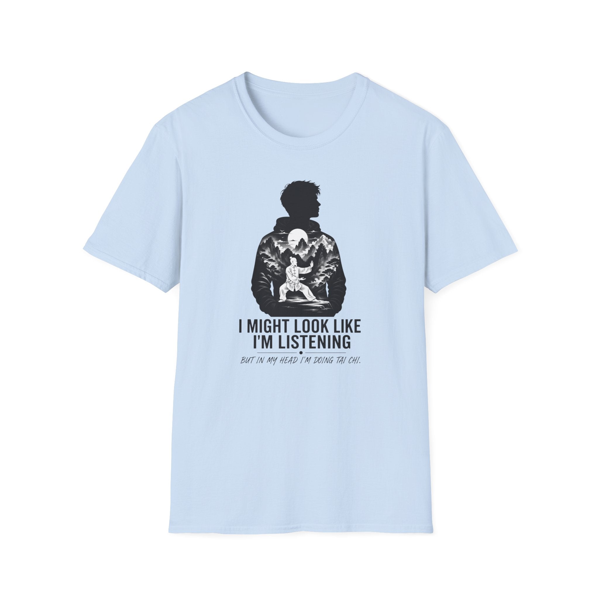I Might Look Like I'm Listening T-Shirt