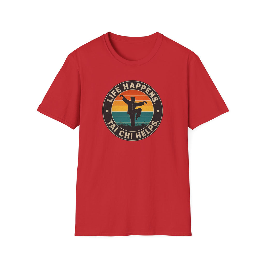 Life Happens Tai Chi Helps Circle T-Shirt