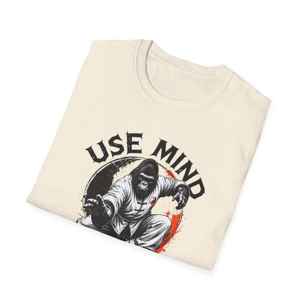 Use Mind Not Force T-Shirt