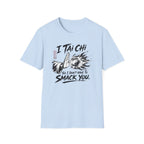 Don't Smack You T-Shirt
