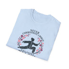 Never Underestimate Woman T-Shirt