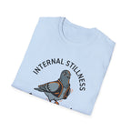 Internal Stillness. External Wobble T-Shirt