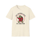 90 Percent Internal Calm. 10 Percent Knee Pain T-Shirt