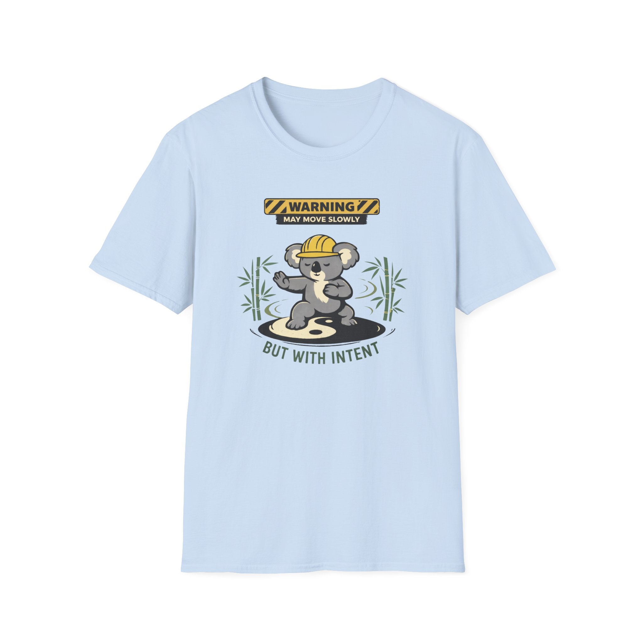 May Move Slowly But With Intent T-Shirt
