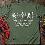 Stress Not Found T-Shirt