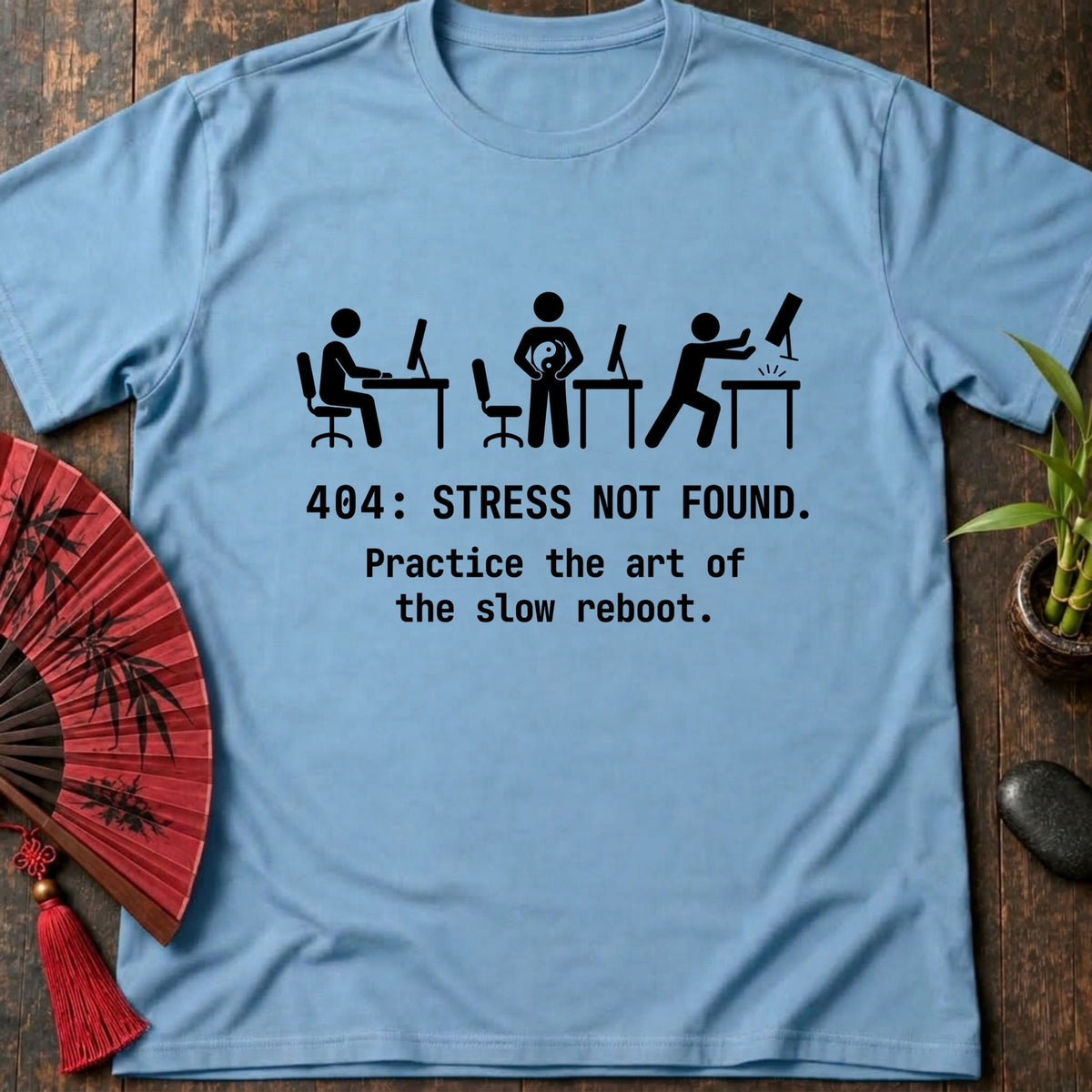 Stress Not Found T-Shirt