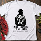 I'm Listening T-Shirt