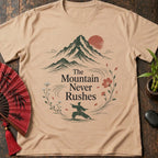 Mountain Never Rushes T-Shirt
