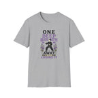 One Deep Breath Away From Losing It T-Shirt