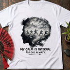 Calm is Internal T-Shirt