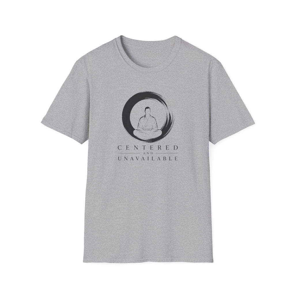 Centered and Unavailable T-Shirt