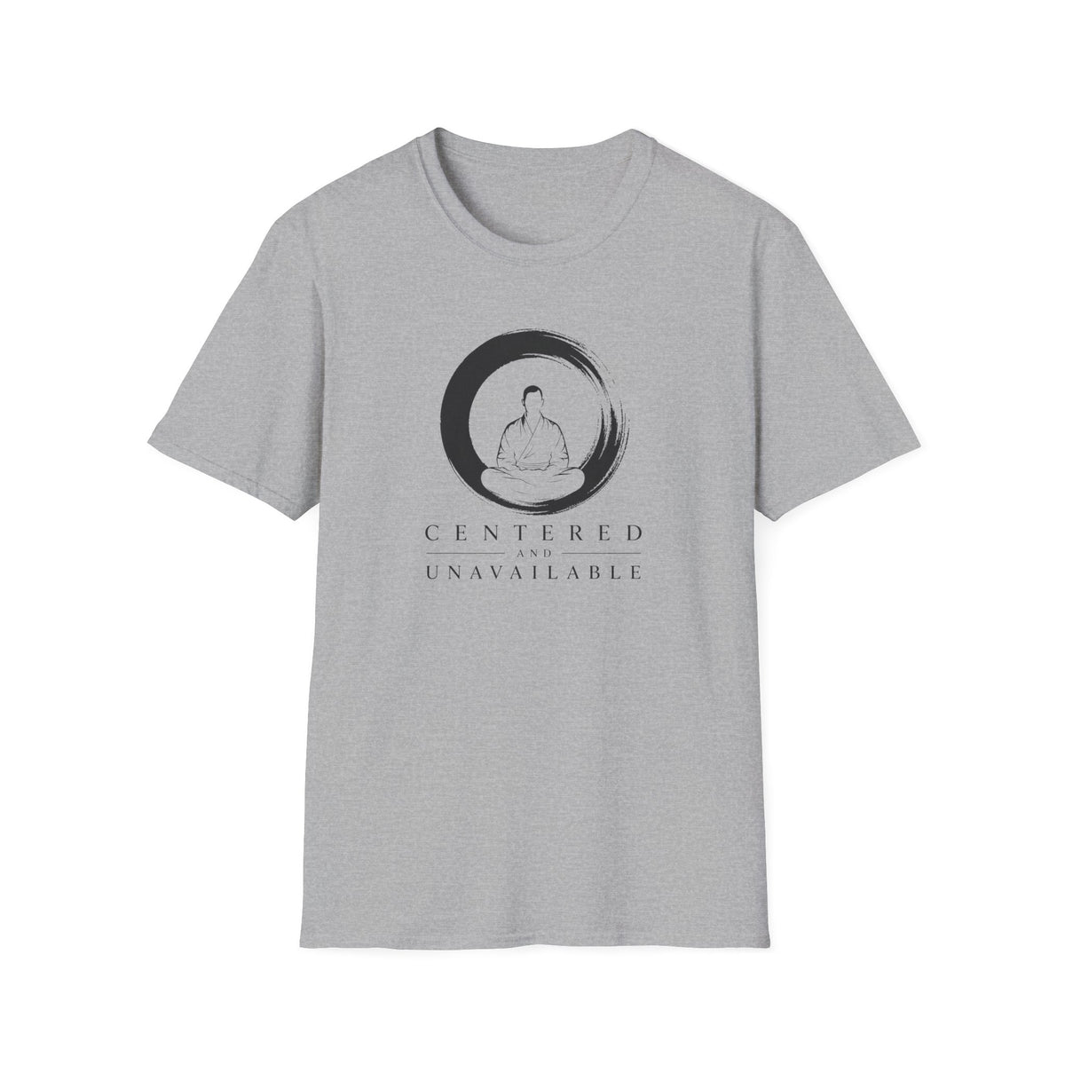 Centered and Unavailable T-Shirt