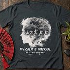Calm is Internal T-Shirt