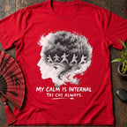 Calm is Internal T-Shirt