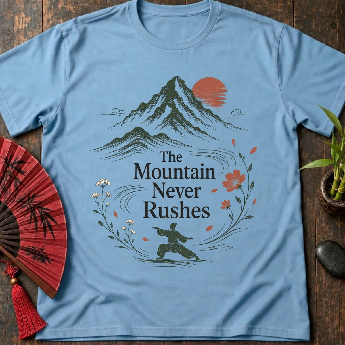 Mountain Never Rushes T-Shirt
