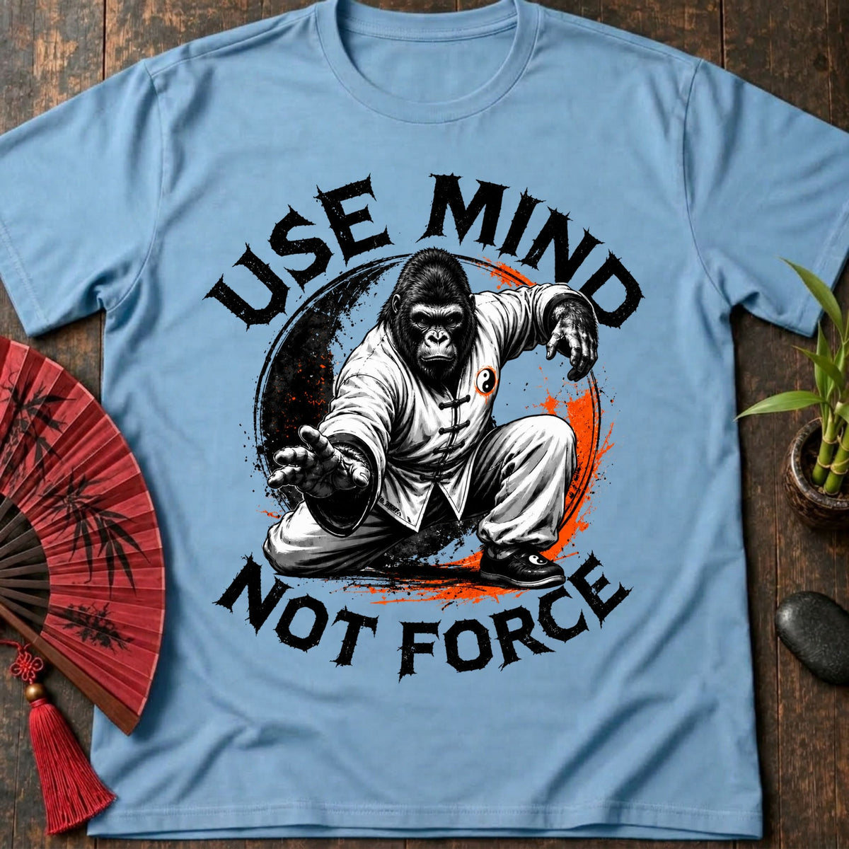 Mind Not Force T-Shirt