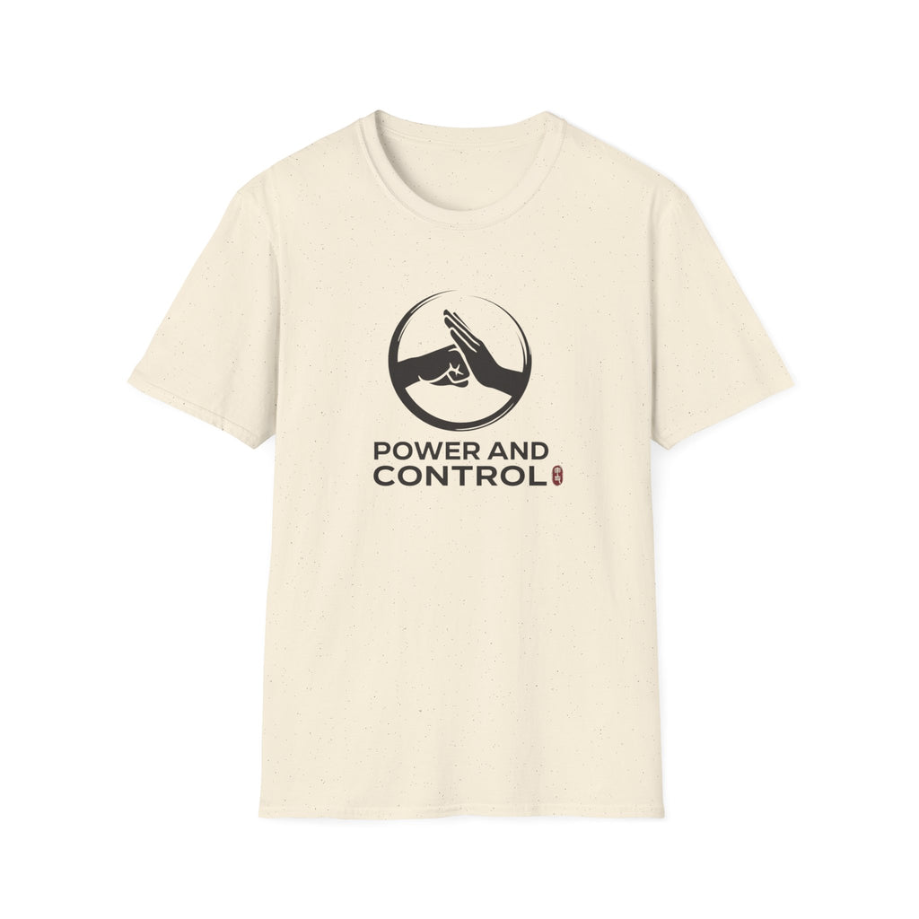 Power and Control T-Shirt