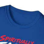 Spiritually Faster Than You T-Shirt