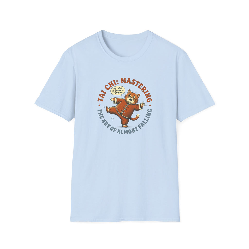 Mastering the Art of Almost Falling T-Shirt