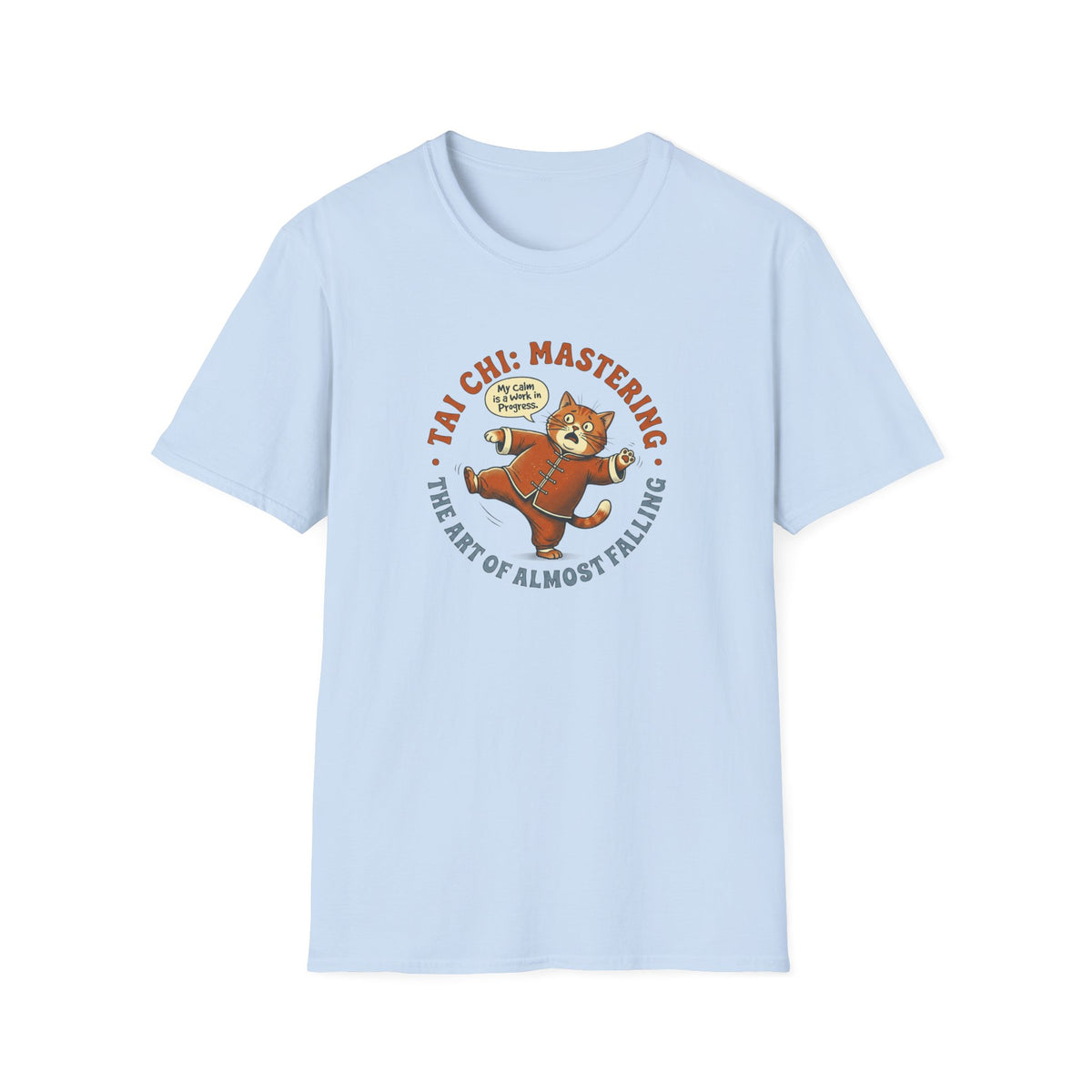 Mastering the Art of Almost Falling T-Shirt