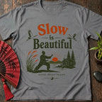 Slow Beautiful T-Shirt