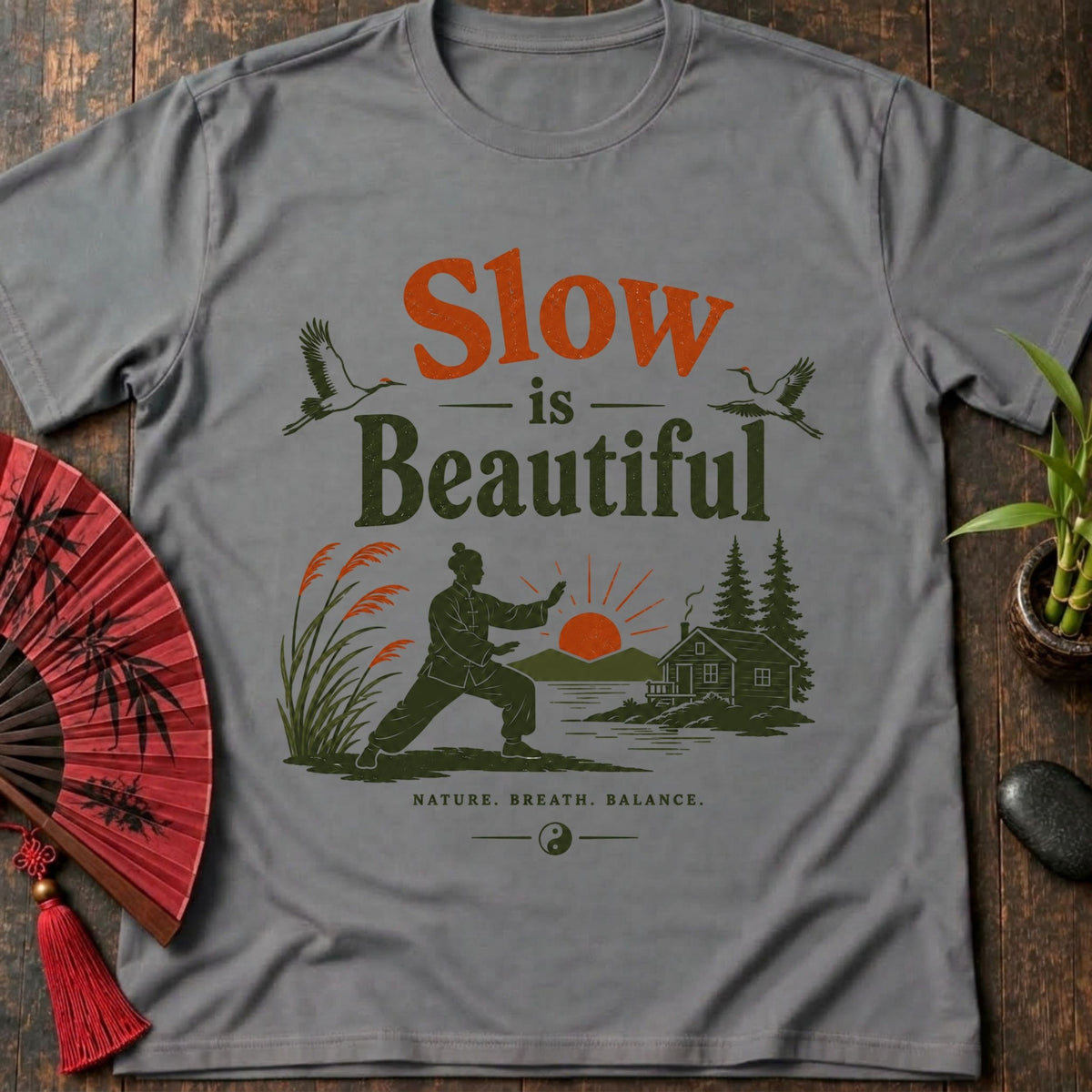 Slow Beautiful T-Shirt